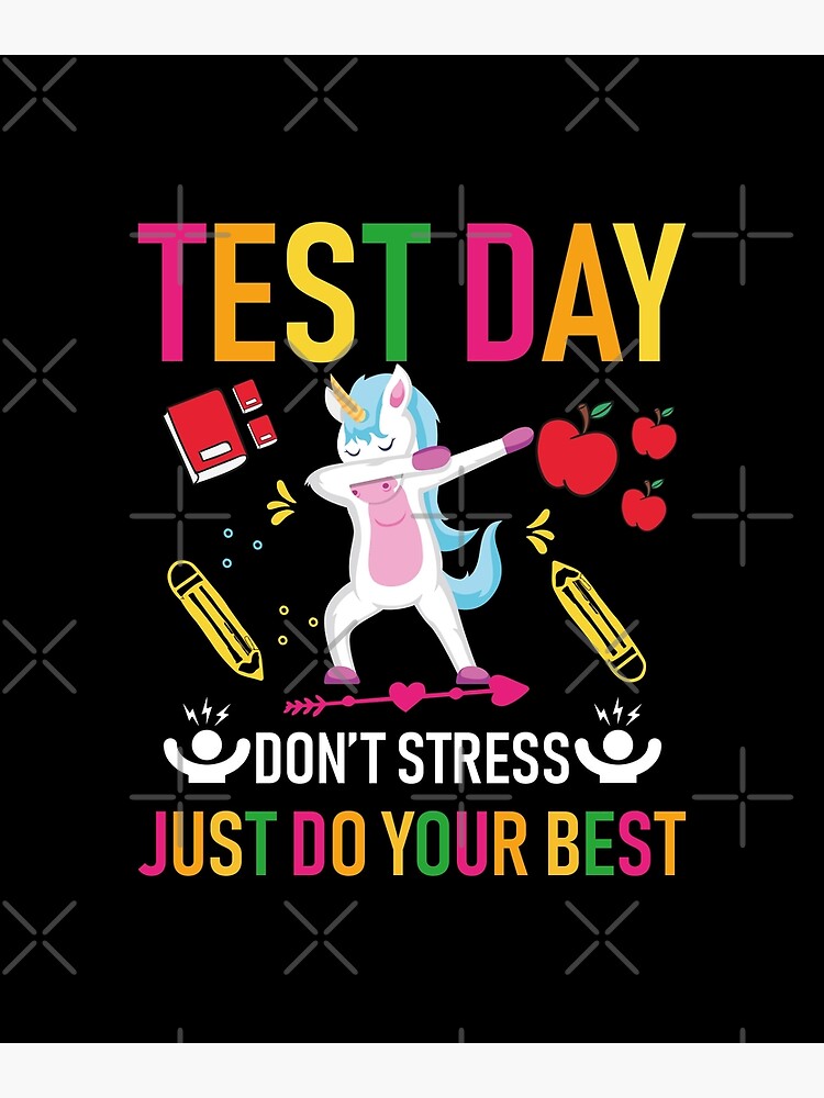 Rock The Test Don't Stress Just Do Your Best Unicorn Tshirt
