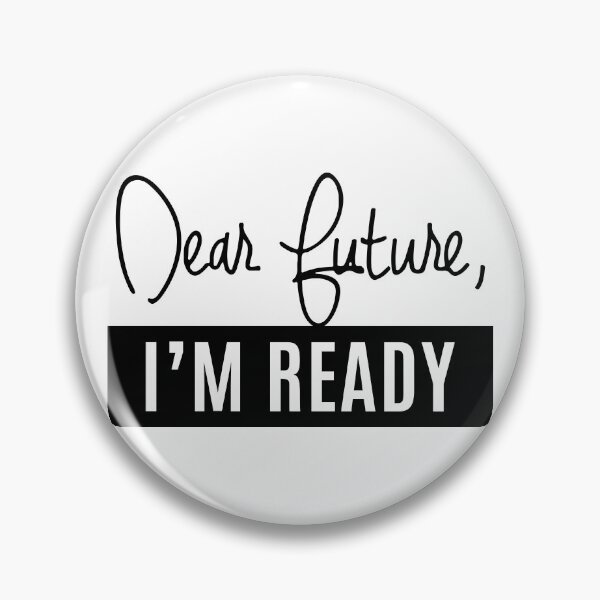 Item preview, Dear future, I'm ready designed and sold by ReydaDesign.