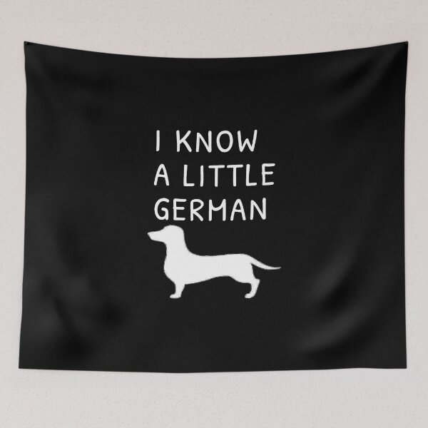 Item preview, I Know a Little German designed and sold by Daschunddesigns.