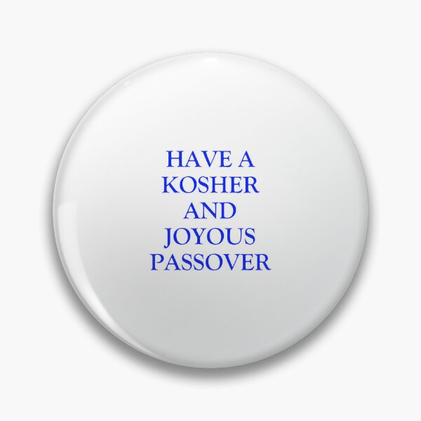 Item preview, Have a Kosher And Joyous Passover   designed and sold by Inspirationmotivation.