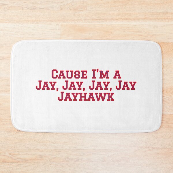 Item preview, Cause I'm a Jay, Jay, Jay, Jay Jayhawk designed and sold by cmd-art.