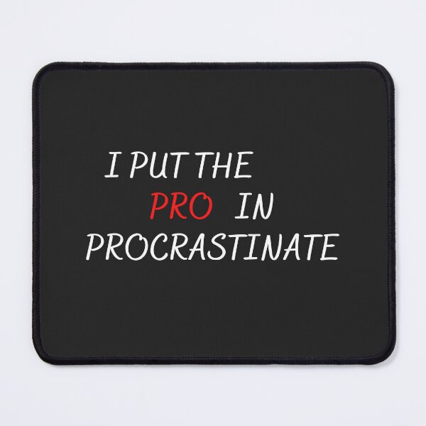 Artikelvorschau, Ich setze den Profi in Procrastinate entworfen und verkauft von DoraHappy.