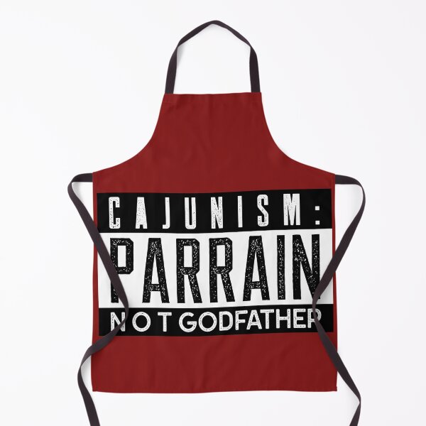 Item preview, Cajunism: Parrain NOT Godfather designed and sold by CajunNoveltee.