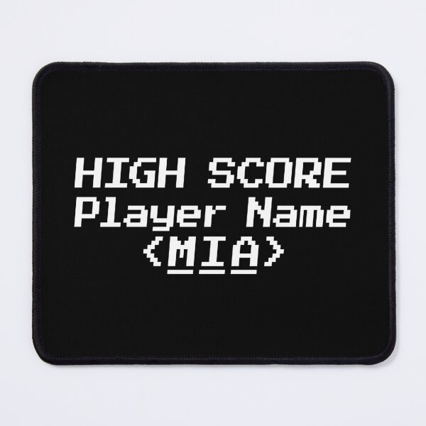 Item preview, HIGH SCORE Player Name MIA designed and sold by redacteddesign.