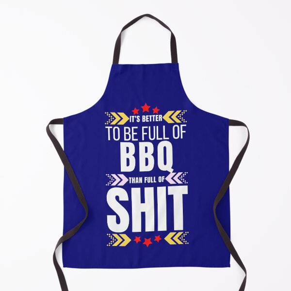 Item preview, It's Better To Be Full Of BBQ  designed and sold by tw2us.