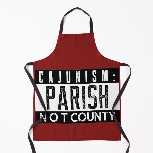 Item preview, Cajunism: Parish NOT county designed and sold by CajunNoveltee.