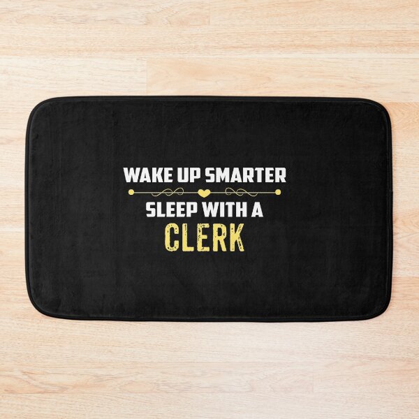 Item preview, Wake Up Smarter Sleep With A CLERK designed and sold by Just Be Different.