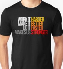 Harder Better Faster Stronger Unisex T-Shirt