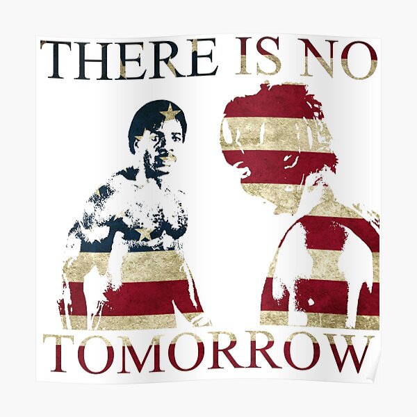Rocky There Is No Tomorrow Poster For Sale By Nemanja98r Redbubble 