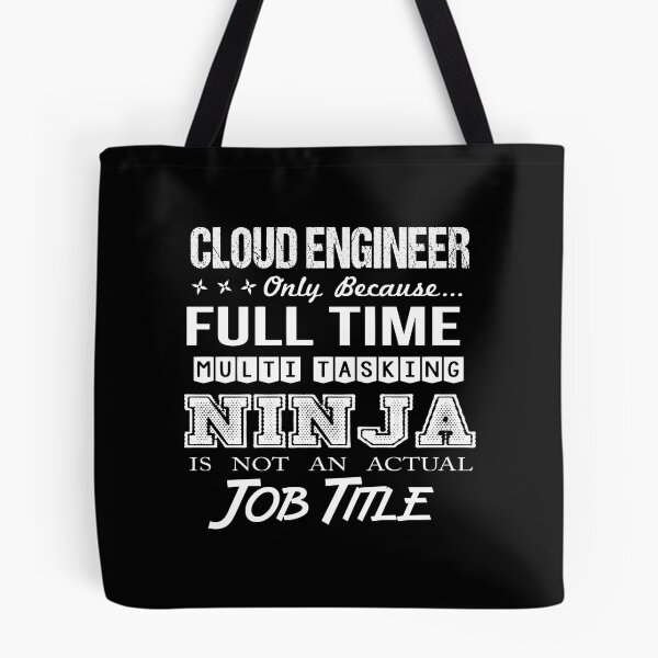 Item preview, Cloud Engineer T Shirt - Multitasking Ninja Job Gift Item Tee designed and sold by watkinsmat.