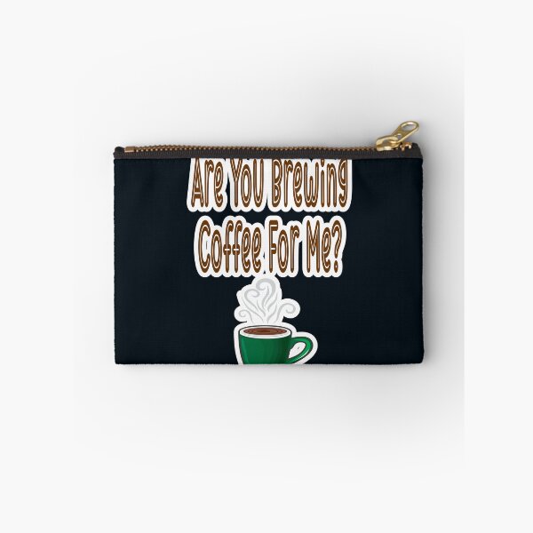 Item preview, Are You Brewing Coffee For Me designed and sold by JLCableStudio.