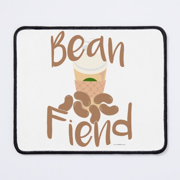 Item preview, Coffee Bean Fiend Fun Beverage Slogan designed and sold by mytshirtfort.