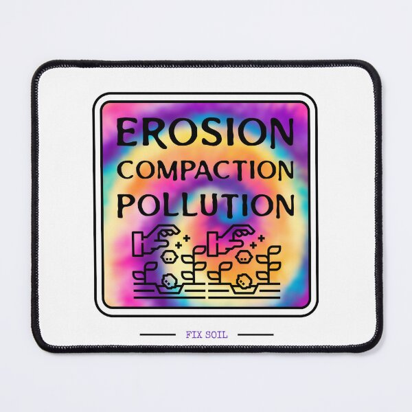 Item preview, Erosion compaction pollution designed and sold by Soy-el-Soil.