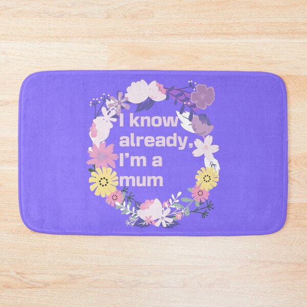 Item preview, I know already, I'm a mum designed and sold by arkantus.