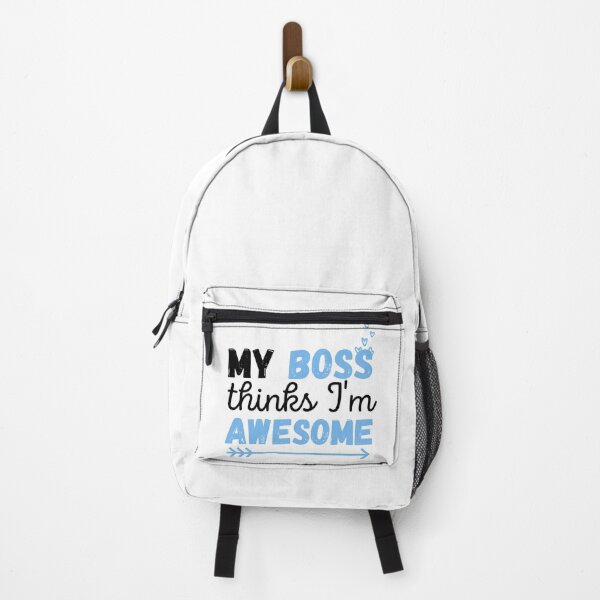 Item preview, My boss thinks I'm awesome! designed and sold by ronaldsonou.