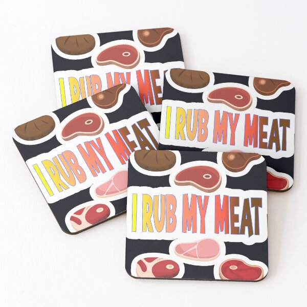 Item preview, I Rub My Meat designed and sold by JLCableStudio.