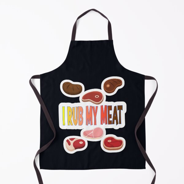 Item preview, I Rub My Meat designed and sold by JLCableStudio.
