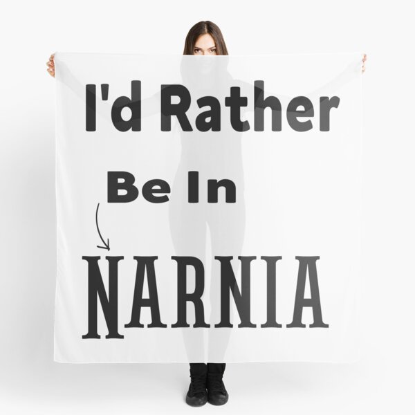 I'd Rather Be In Narnia  , The Chronicles of Narnia inspired , Funny Narnia  Scarf