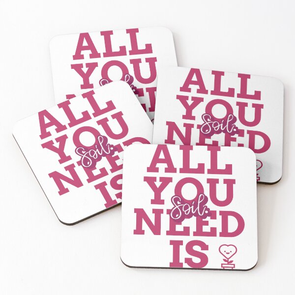 Item preview, All you need is Soil designed and sold by Soy-el-Soil.