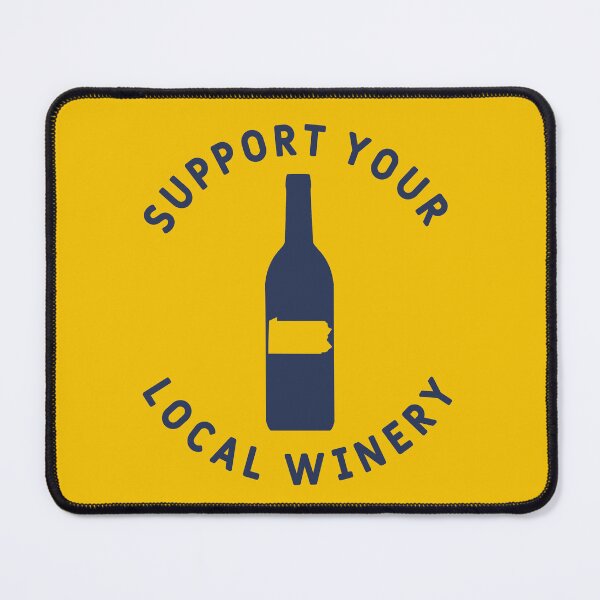 Item preview, Support Your Local Winery Pennsylvania designed and sold by fearcity.
