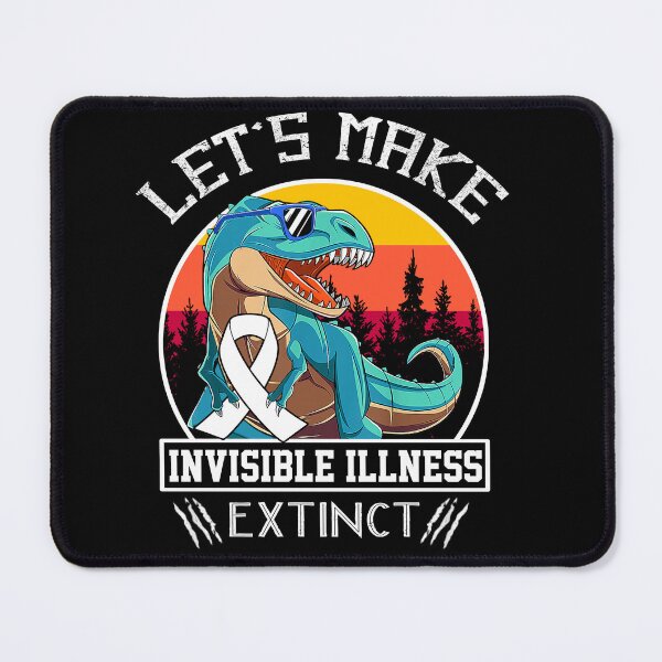Item preview, Let's Make Invisible Illness Extinct Dinosaur Men Women Kid designed and sold by Mnrshirley.