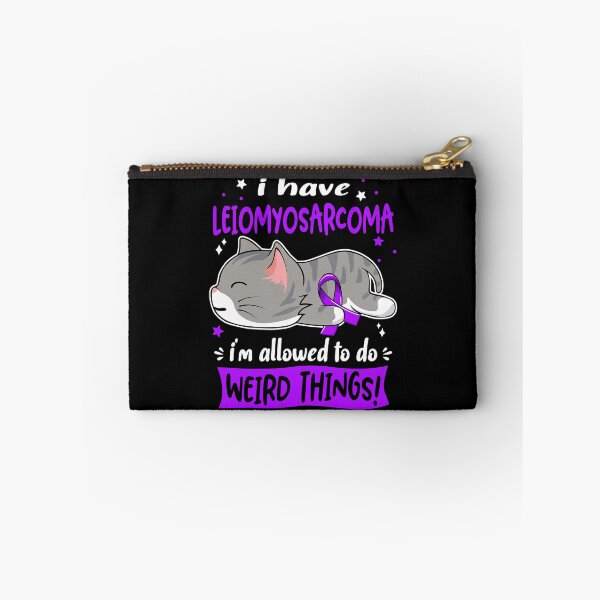 Item preview, Leiomyosarcoma Awareness, I Have Leiomyosarcoma i'm Allowed to do Weird Things! designed and sold by Tammyilaria.