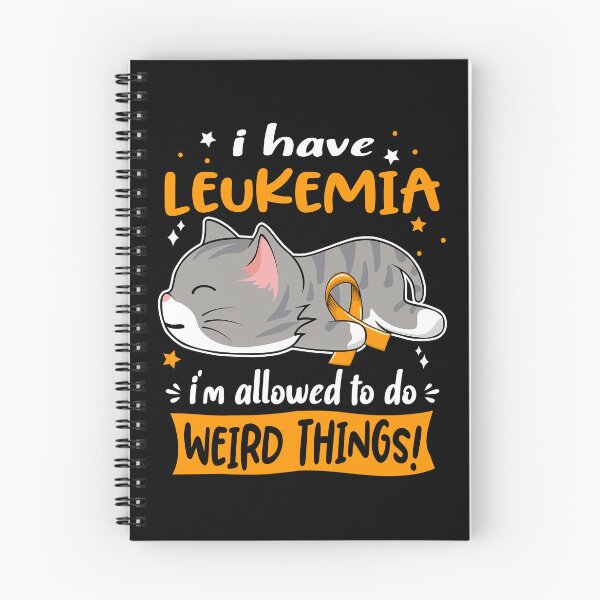 Item preview, Leukemia Awareness, I Have Leukemia i'm Allowed to do Weird Things! designed and sold by Tammyilaria.