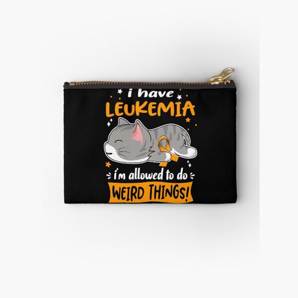Item preview, Leukemia Awareness, I Have Leukemia i'm Allowed to do Weird Things! designed and sold by Tammyilaria.