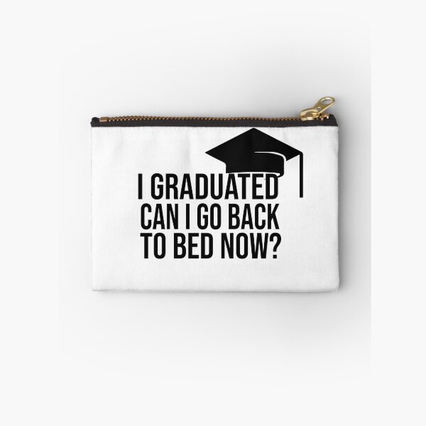 Item preview, I Graduated Can I Go Back To Bed Now designed and sold by FantasticBee.