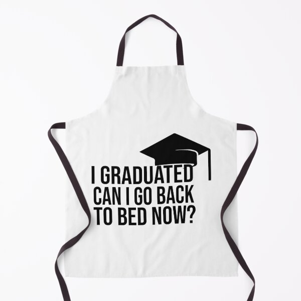 Item preview, I Graduated Can I Go Back To Bed Now designed and sold by FantasticBee.