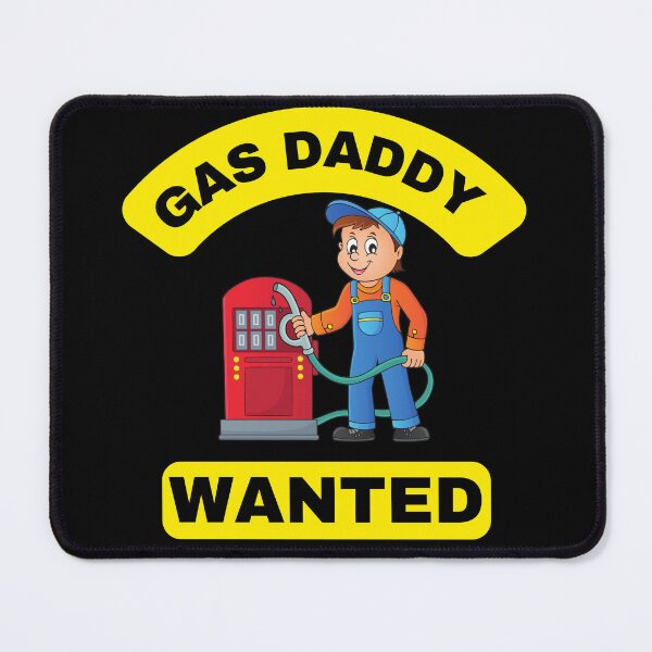Item preview, gas daddy wanted funny gas price designed and sold by bahdsgraphic.