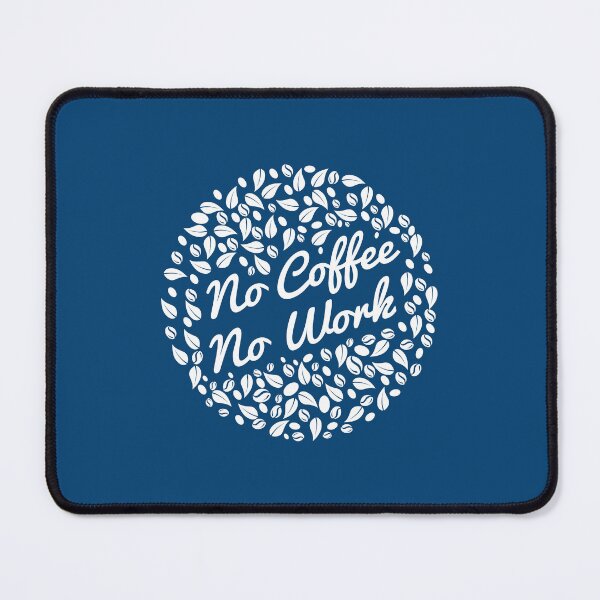 Item preview, No Coffee No Work designed and sold by Benna Dee Apparel.