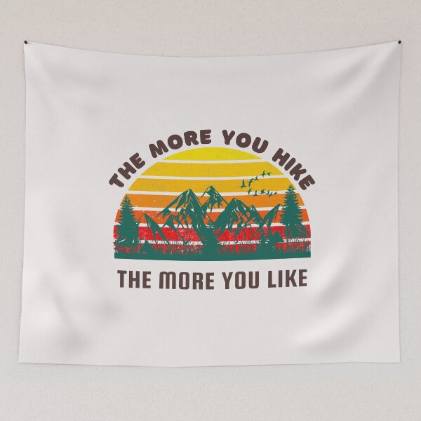 Item preview, Retro The More You Hike The More You Like Art Designs designed and sold by Manilyn0907.