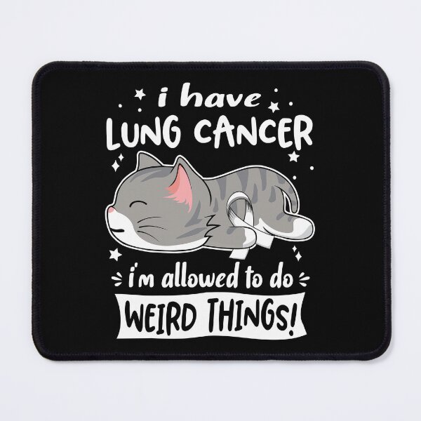 Item preview, Lung Cancer Awareness, I Have Lung Cancer i'm Allowed to do Weird Things! designed and sold by Tammyilaria.