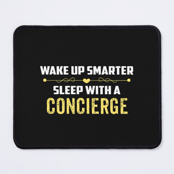 Item preview, Wake Up Smarter Sleep With A CONCIERGE designed and sold by Just Be Different.