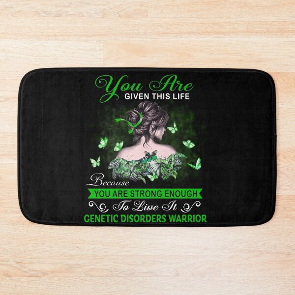 Item preview, You Are Strong Enough To Live It Genetic Disorders Warrior designed and sold by Kohend.