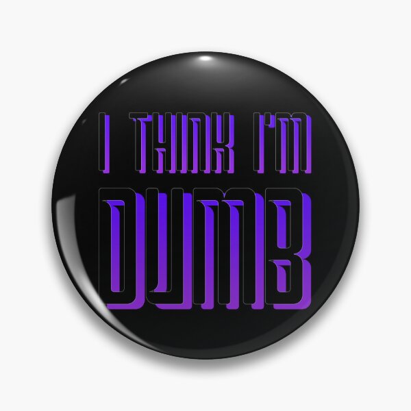 Item preview, Dumb designed and sold by Bunnyno.