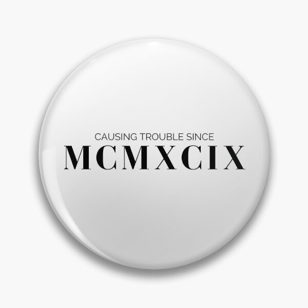 Item preview, Causing trouble since 1999 (black letters)  designed and sold by my-wanderlustjo.