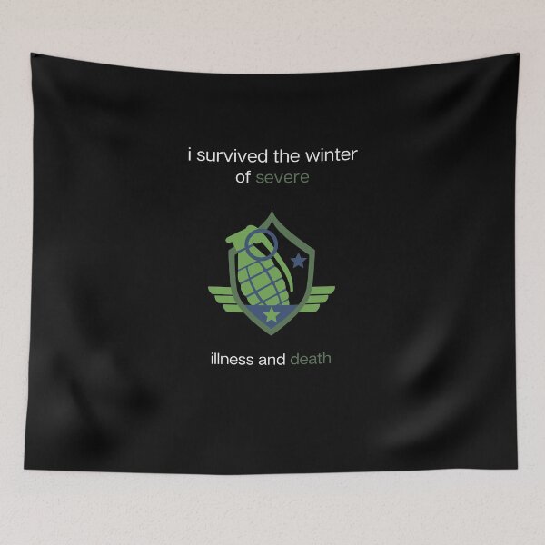 Item preview, I Survived The Winter Of Severe Illness And Death designed and sold by wear best.
