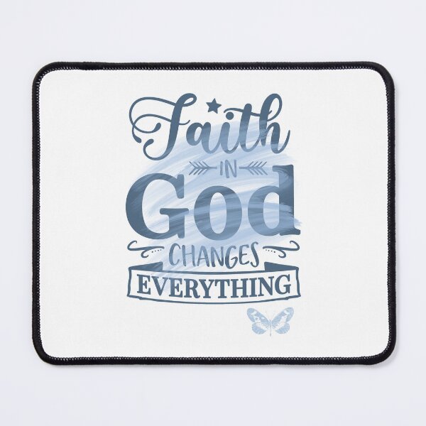 Item preview, Faith In God Changes Everything designed and sold by BlissHeaven.
