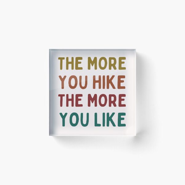 Item preview, Retro The More You Hike The More You Like Art Designs designed and sold by Manilyn0907.