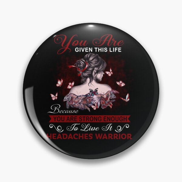 Item preview, You Are Strong Enough To Live It Headaches Warrior designed and sold by Kohend.