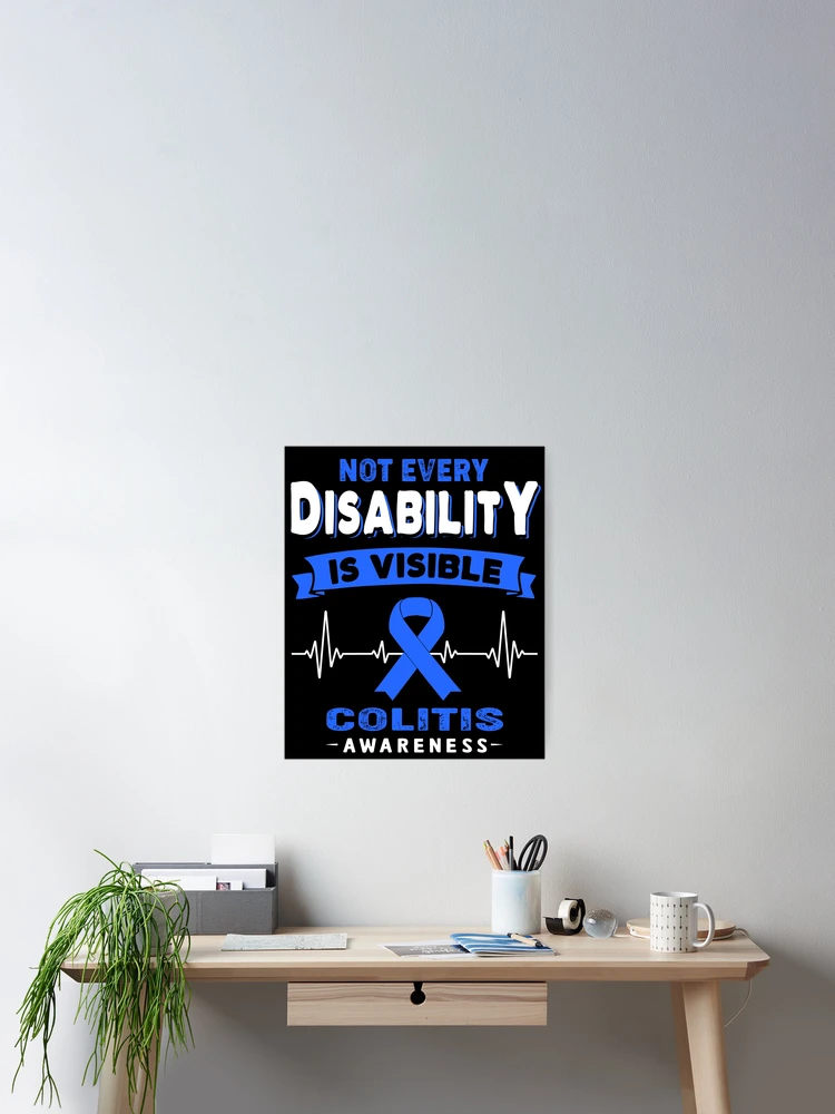 Thumbnail 2 of 3, Poster, Colitis Awareness - Not Every Disability Is Visible designed and sold by RidnerStore.