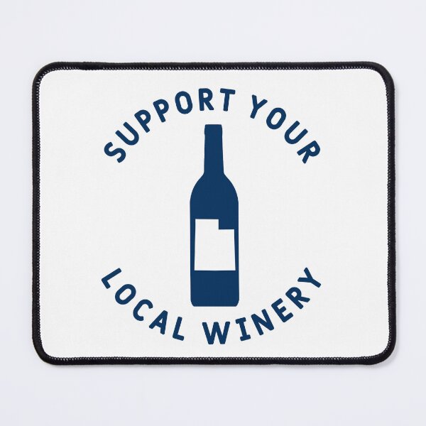Item preview, Support Your Local Winery Utah designed and sold by fearcity.