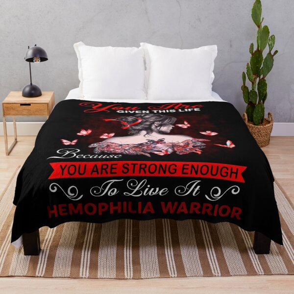 Item preview, You Are Strong Enough To Live It Hemophilia Warrior designed and sold by Kohend.