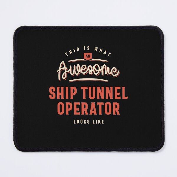Item preview, Funny Awesome Ship Tunnel Operator Job Occupation designed and sold by cidolopez.