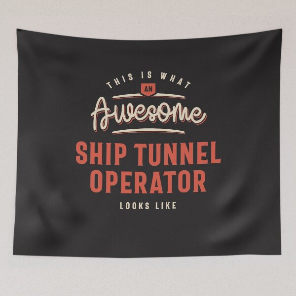 Item preview, Funny Awesome Ship Tunnel Operator Job Occupation designed and sold by cidolopez.