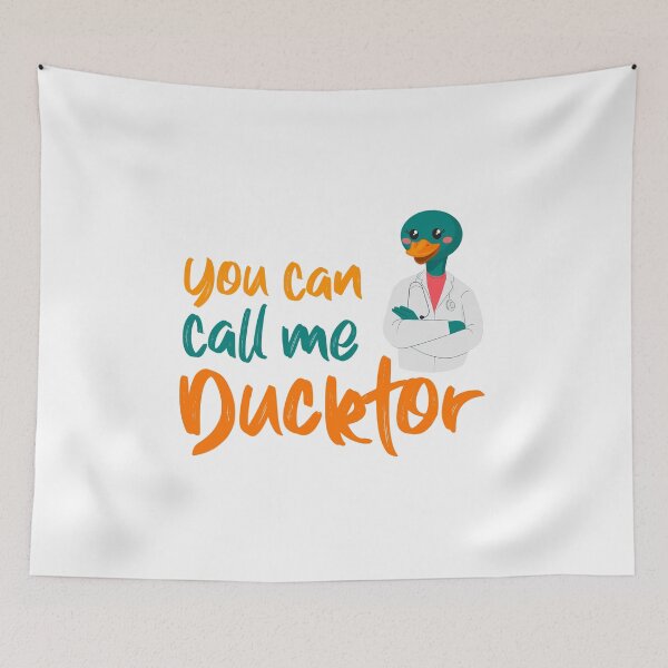 Item preview, You Can Call me Ducktor designed and sold by ErmessThiings.
