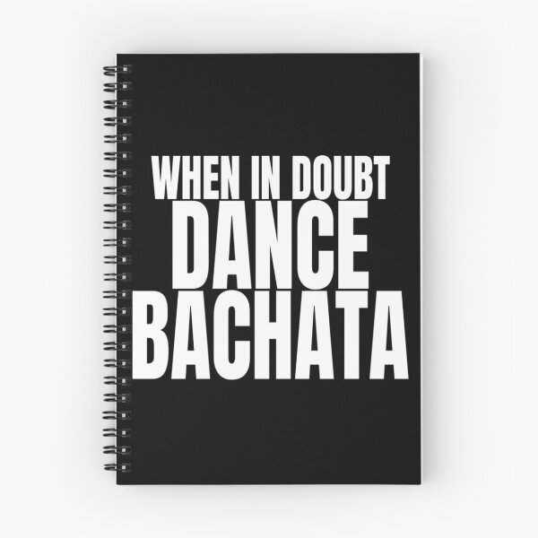 Item preview, When In Doubt Dance Bachata T Shirt Merch designed and sold by PRINTS2HOT.