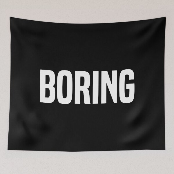 Item preview, Boring designed and sold by OutcastBrain.
